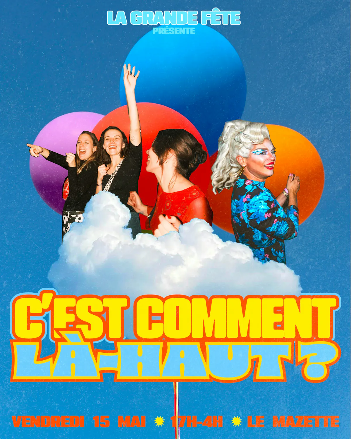 LA Grande Fête : C'est Comment Là-haut ?