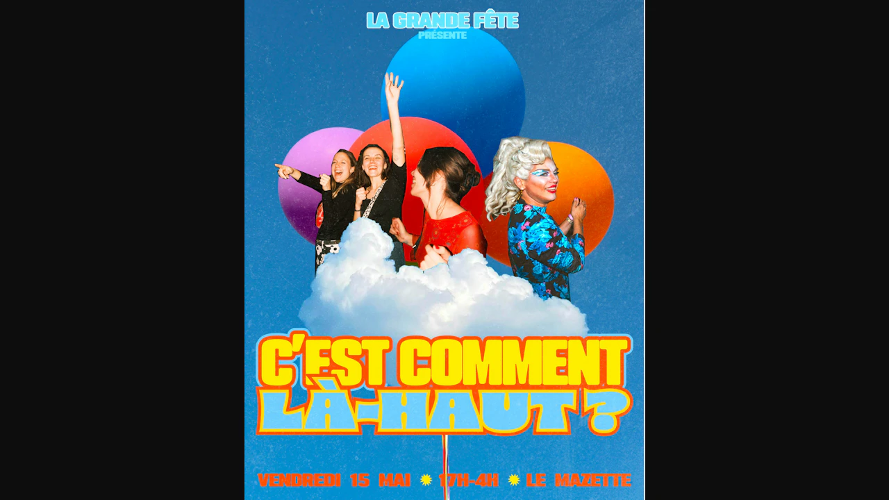 LA Grande Fête : C'est Comment Là-haut ?
