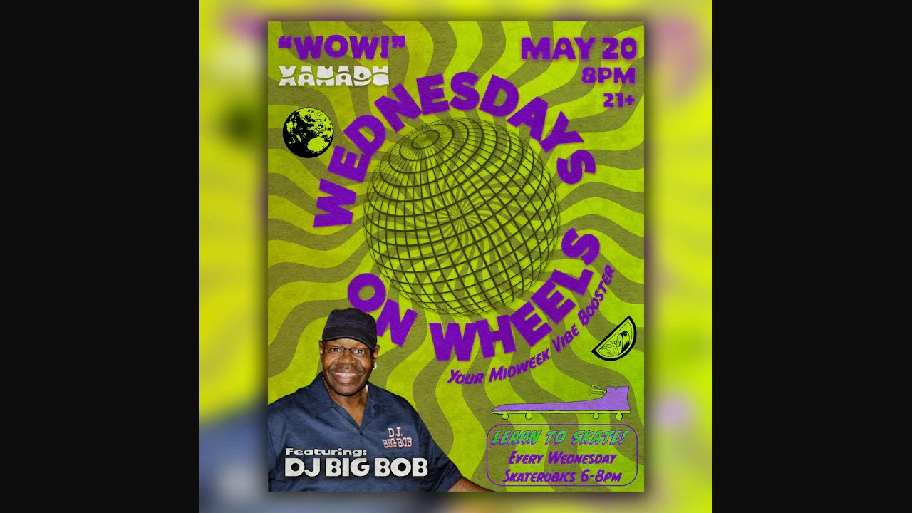 Wednesdays on Wheels ft. DJ Big Bob (skate)