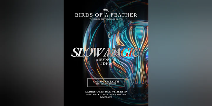 Birds of A Feather: Slow Magic