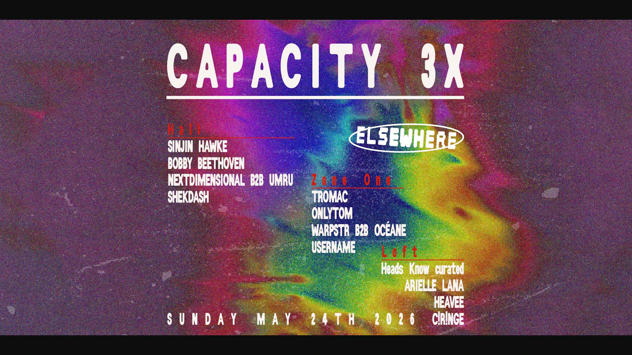 Capacity 3x: Sinjin Hawke, Bobby Beethoven, Nextdimensional B2B Umru + More