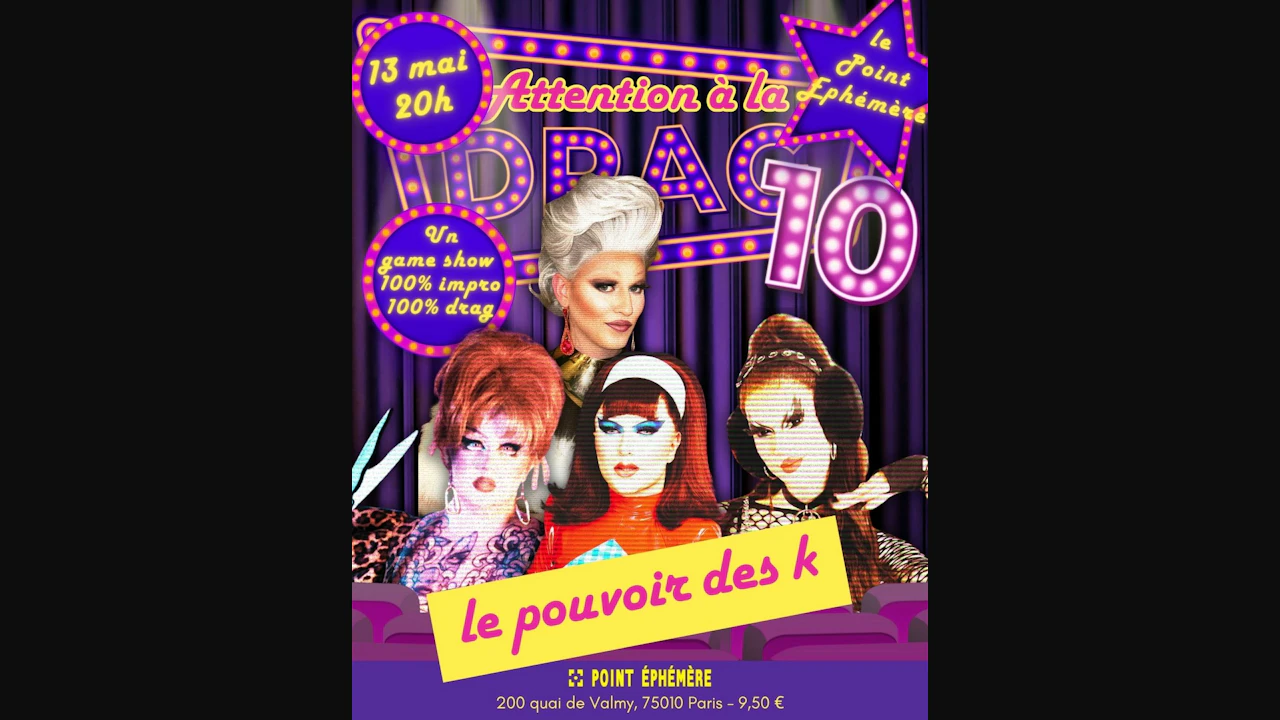 Attention à la Drag 10