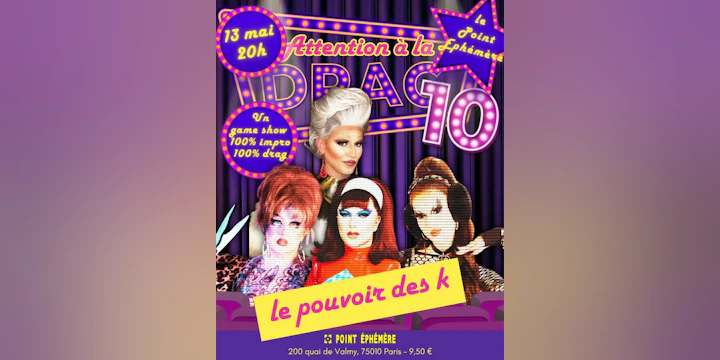 Attention à la Drag 10