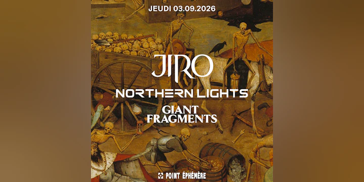 Jiro + Giant Fragments + Northern Lights