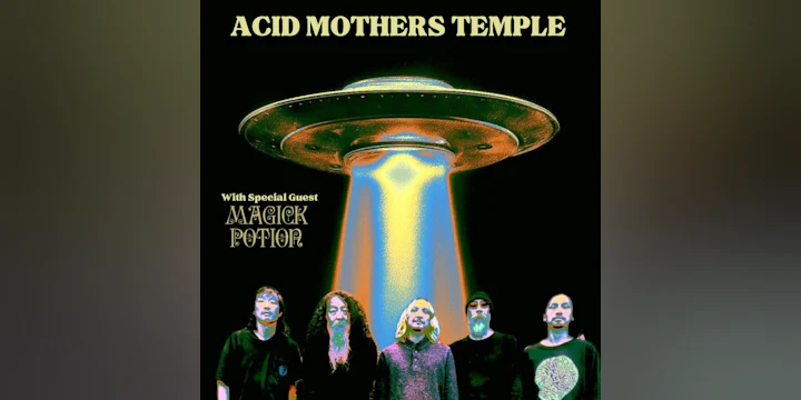 Acid Mothers Temple w/ Magick Potion
