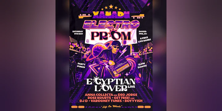 Xanadu Electro Prom ft. Egyptian Lover (LIVE), Deo Jorge b2b Anna Collecta, Get Free! (LIVE), Rose Kourts, DJ D (skate + club)