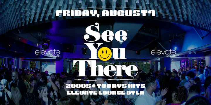2000s + Current Hits Rooftop Party @ Elevate Lounge DTLA