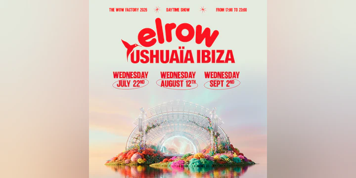 elrow Ushuaïa Ibiza