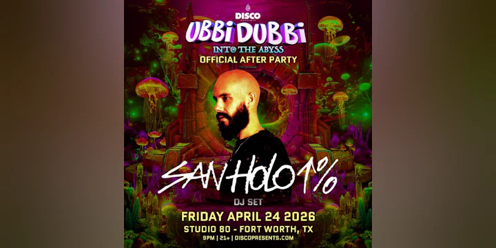 Ubbi Dubbi After-party: San Holo - Dfw