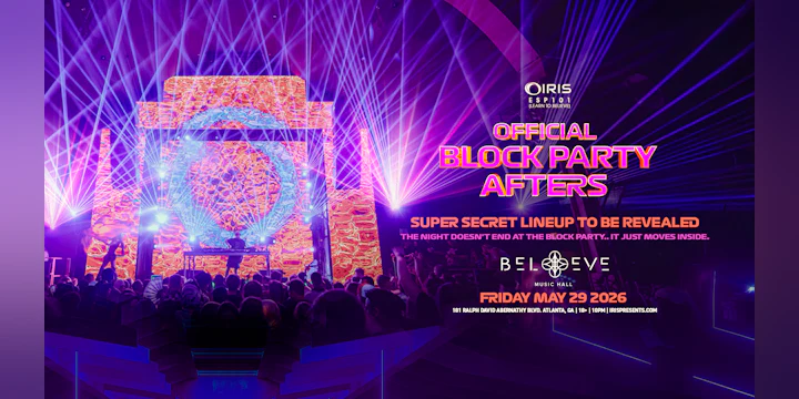 Block Party Afters @ Believe Music Hall