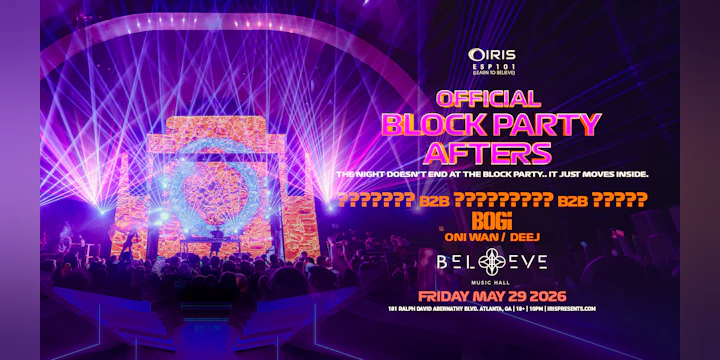 Block Party Afters @ Believe Music Hall