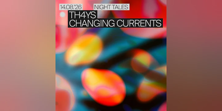 THAYS & Changing Currents