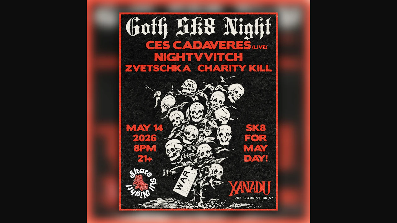 Goth Sk8 ft. Ces Cadáveres (LIVE), NIGHTVVITCH, Charity Kill, Zvetschka (skate)