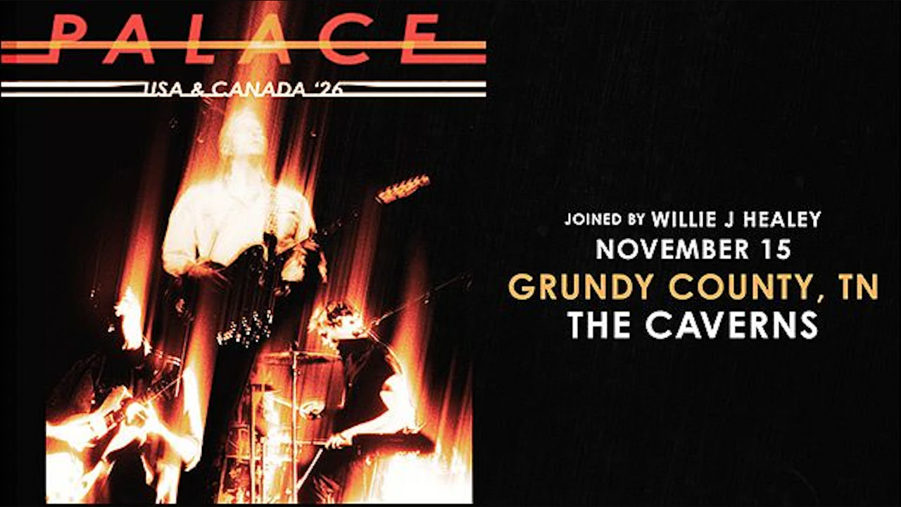 Palace in The Caverns - USA & Canada Tour 2026 with Willie J Healey