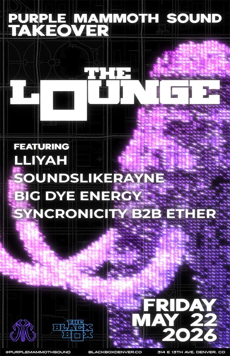 Purple Mammoth Sound Takeover: Lliyah, Soundslikerayne, Big Dye Energy, Synchronicity B2B Ether