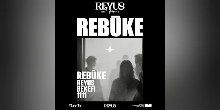 Rebūke, Reyus & Friends