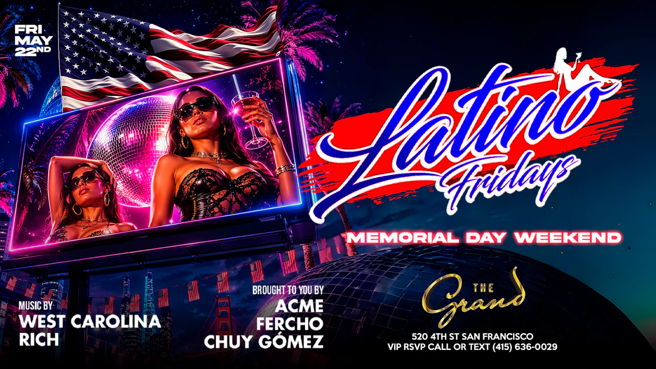 Latino Fridays Memorial Day Weekend
