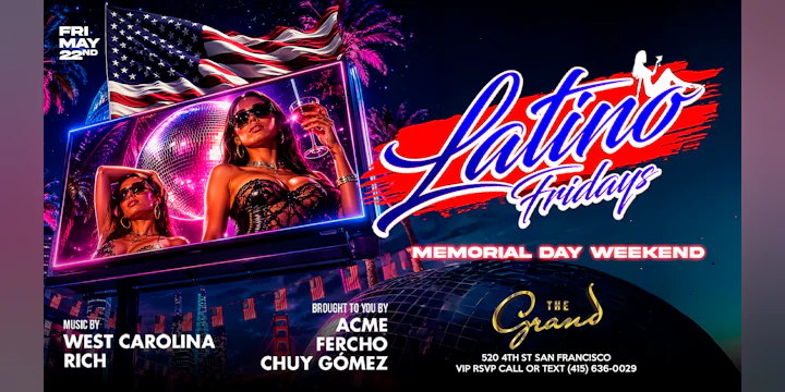 Latino Fridays Memorial Day Weekend