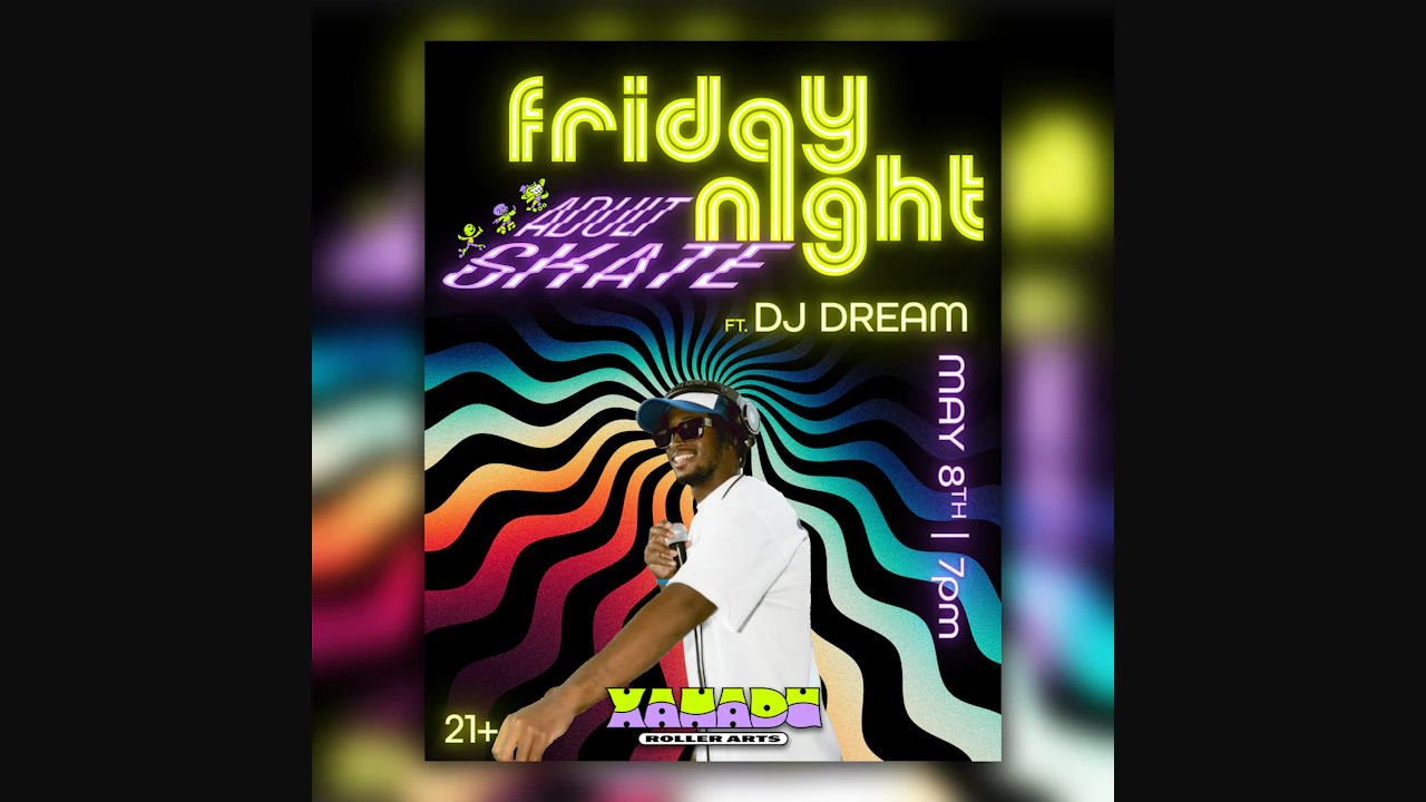 Friday Night Adult Skate ft. DJ Dream (skate)