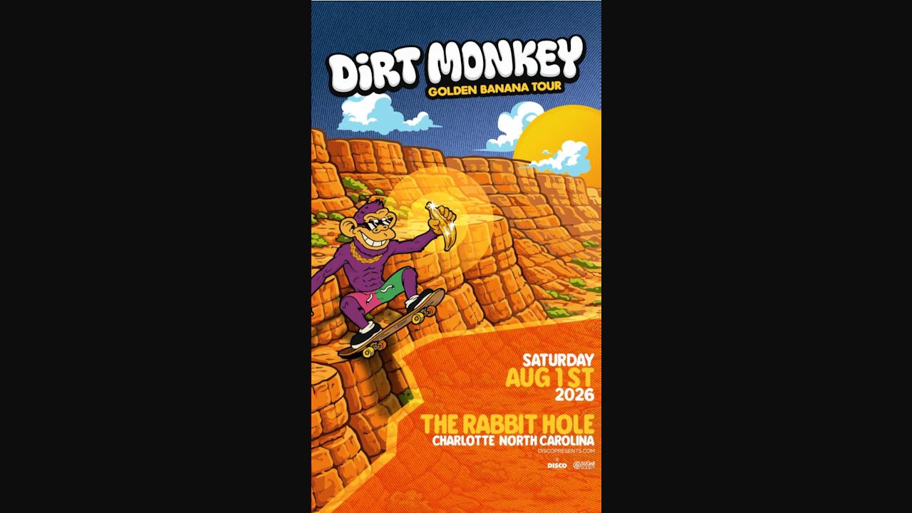 Dirt Monkey - Golden Banana Tour - CHARLOTTE