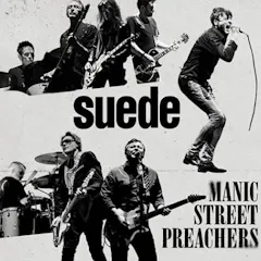 Suede & Manic Street Preachers