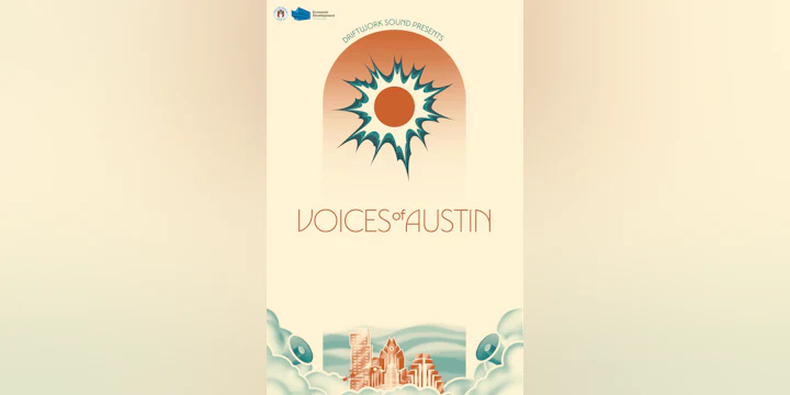 Driftwork Sound presents: Voices of Austin feat. Superfonicos
