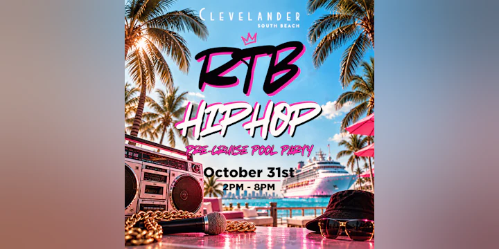 RTB Hip Hop Pre-Cruise Pool Party 10/31