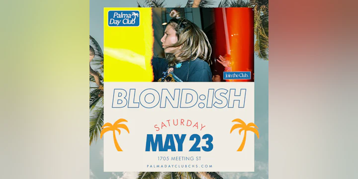 BLOND:ISH - Memorial Day Weekend