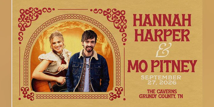 Hannah Harper & Mo Pitney in The Caverns