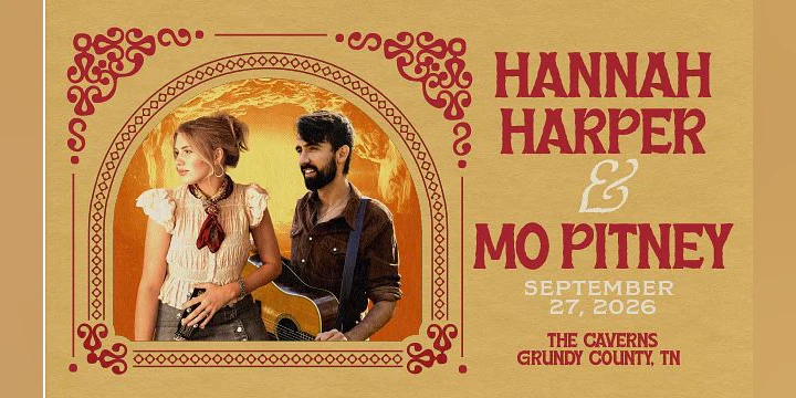 Hannah Harper & Mo Pitney in The Caverns