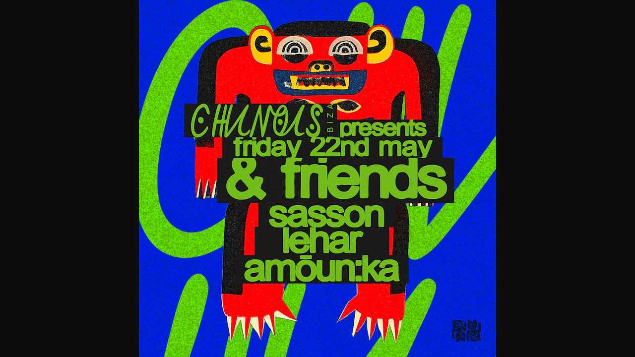 Chinois Presents: &Friends, Sasson, Lehar,Amòun:ka