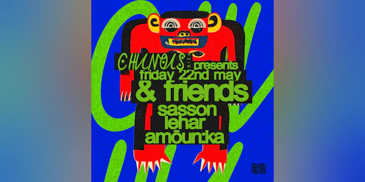 Chinois Presents: &Friends, Sasson, Lehar,Amòun:ka