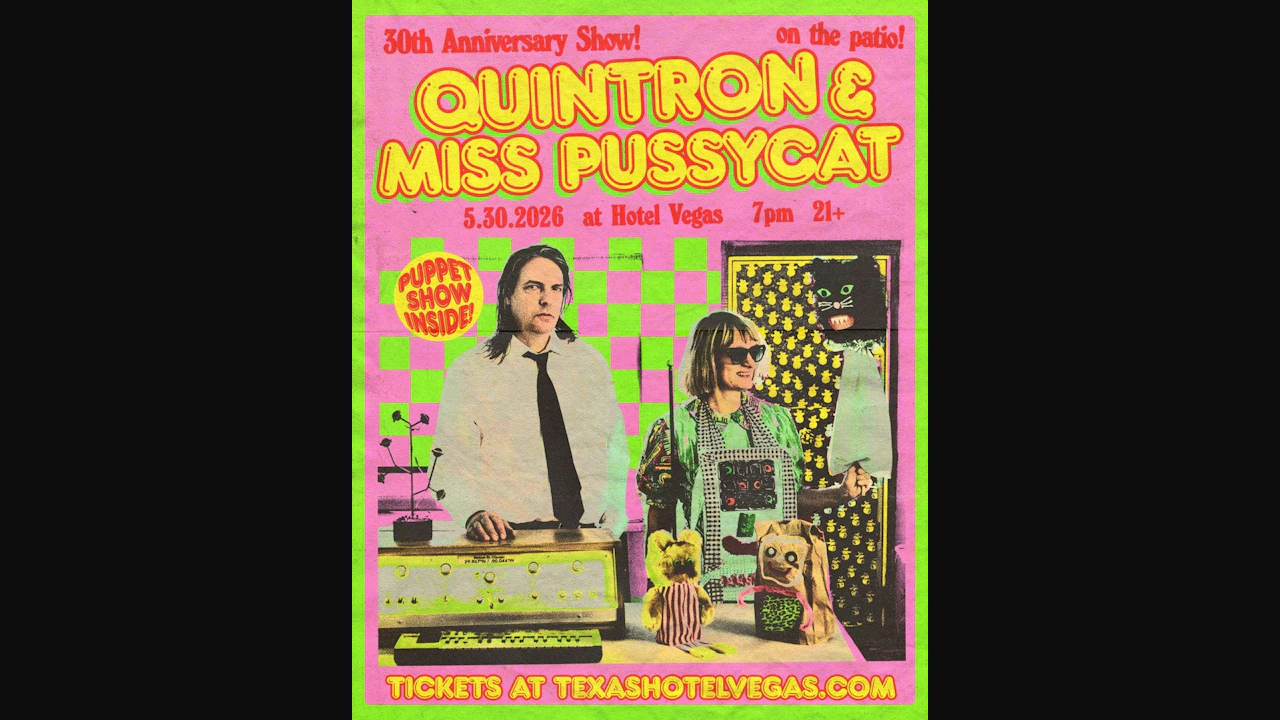 Quintron & Miss Pussycat 30th Anniversary Show