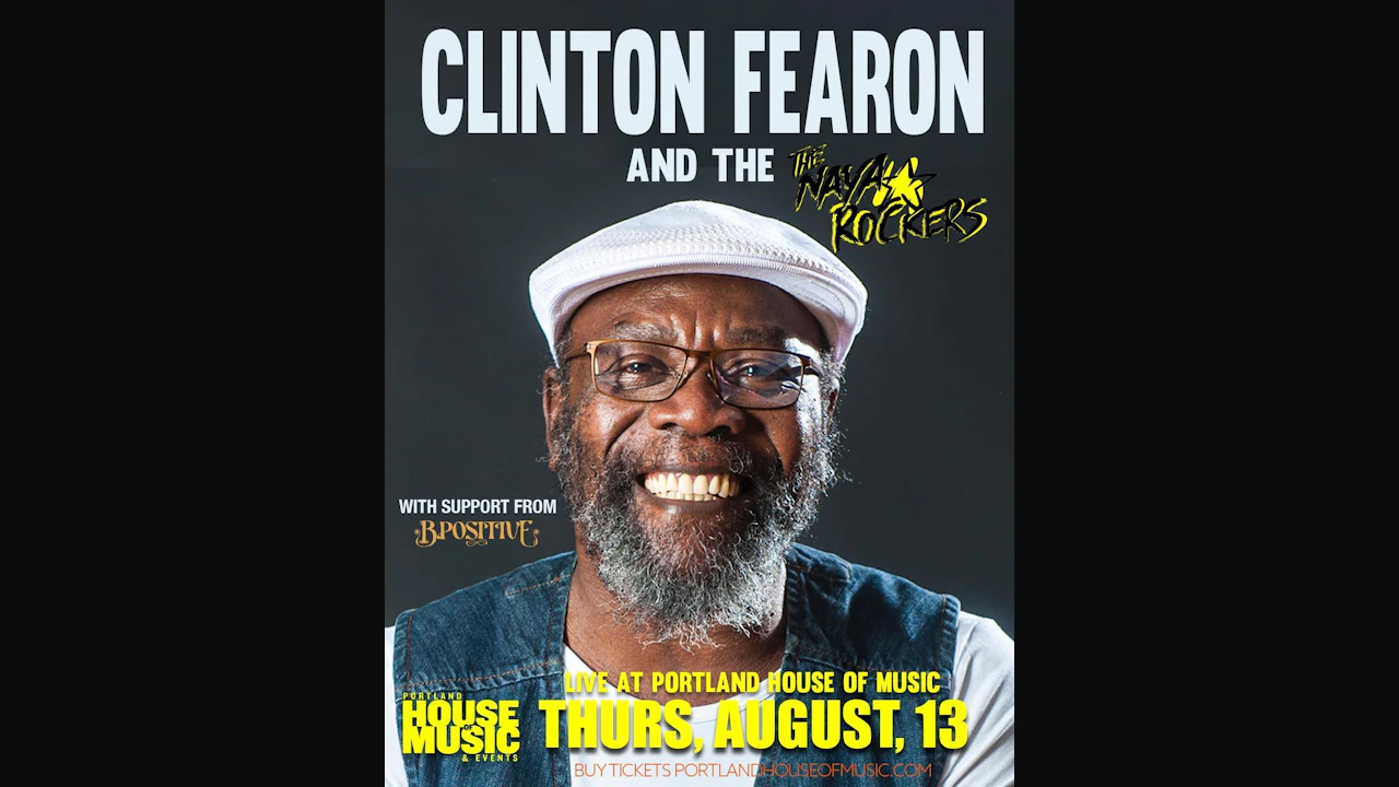 Clinton Fearon and the Naya Rockers w / B-Positive