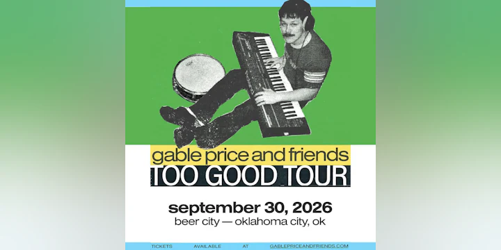 Gable Price and Friends - Too Good Tour