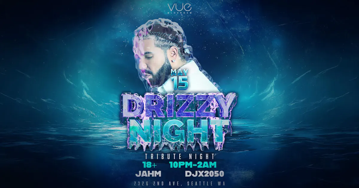Drizzy Night (Drake Tribute Night)18+