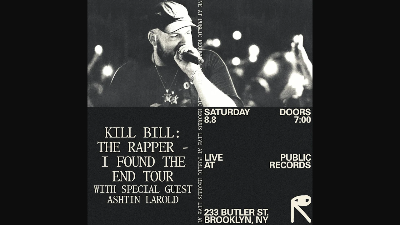 Kill Bill: The Rapper - I FOUND THE END TOUR, Ashtin Larold