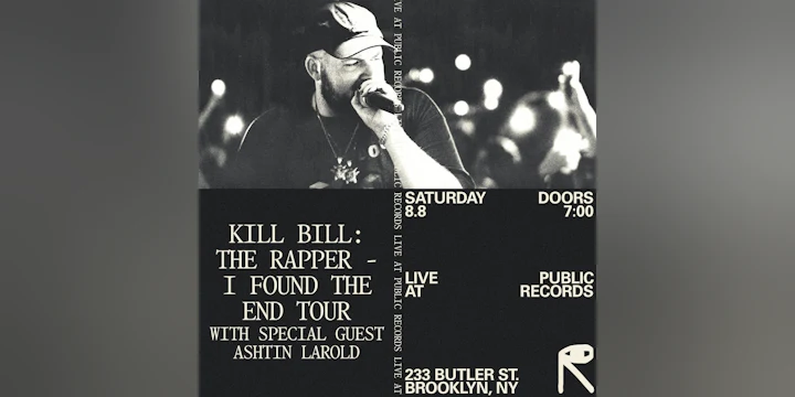 Kill Bill: The Rapper - I FOUND THE END TOUR, Ashtin Larold