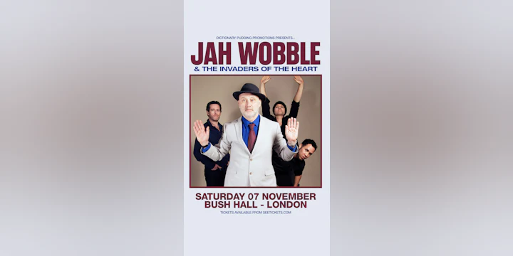 Jah Wobble and the Invaders of the Heart