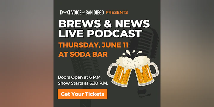 Voice of San Diego: Brews & News Live Podcast