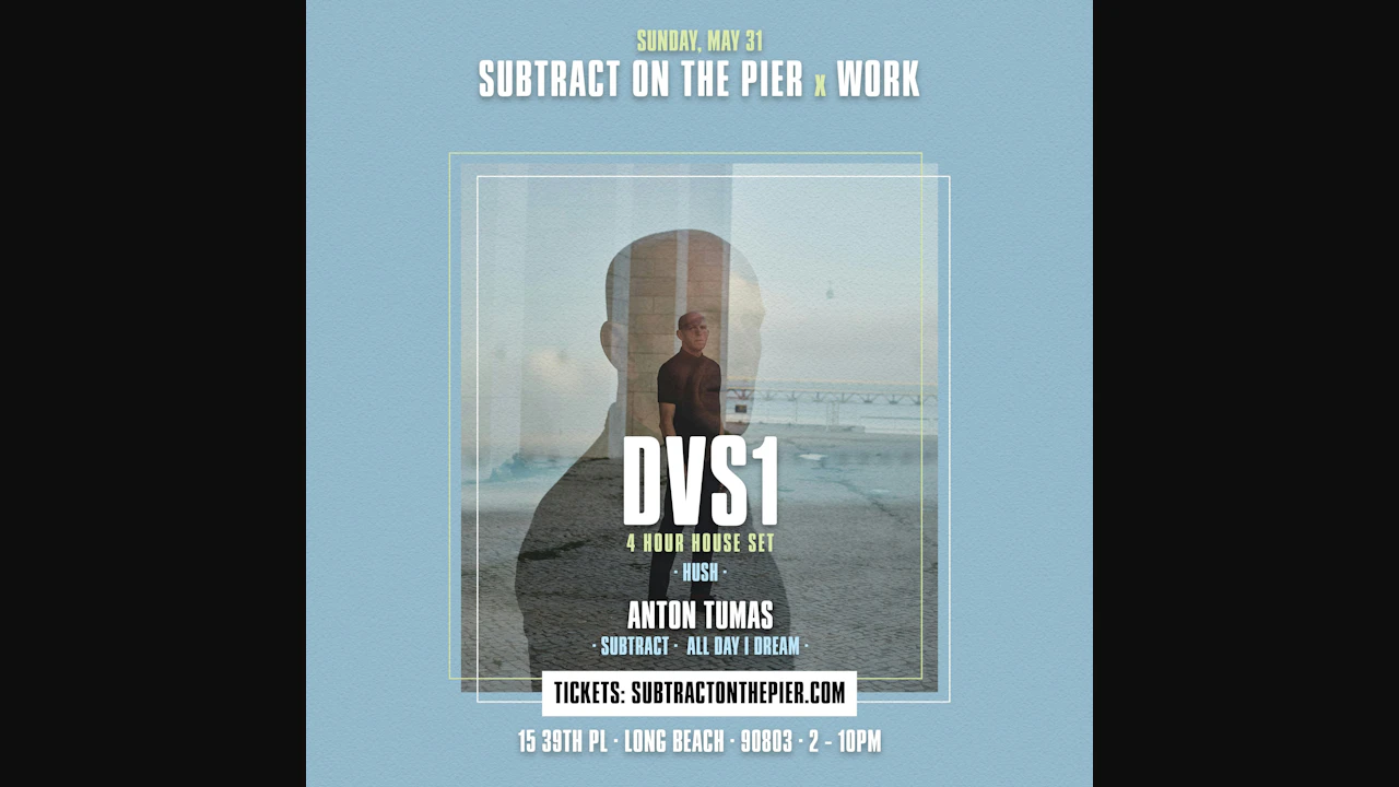 Subtract On The Pier x WORK | DVS1 4 Hr. House Set