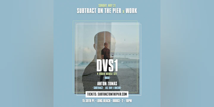 Subtract On The Pier x WORK | DVS1 4 Hr. House Set