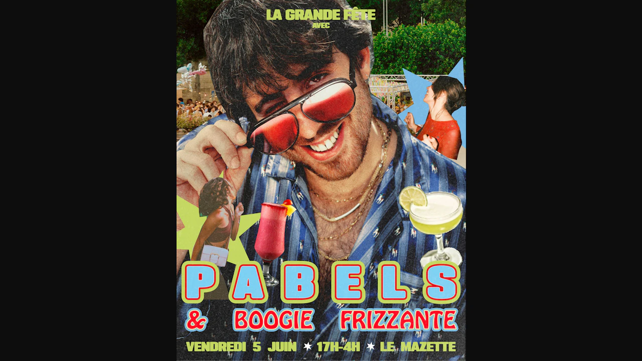 LA Grande Fête Avec Pabels & Boogie Frizzante