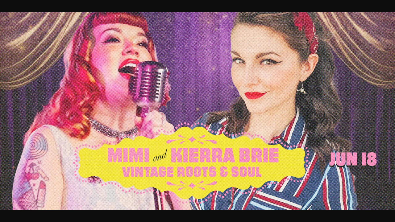 Mimi and Kierra Brie: Vintage Roots and Soul