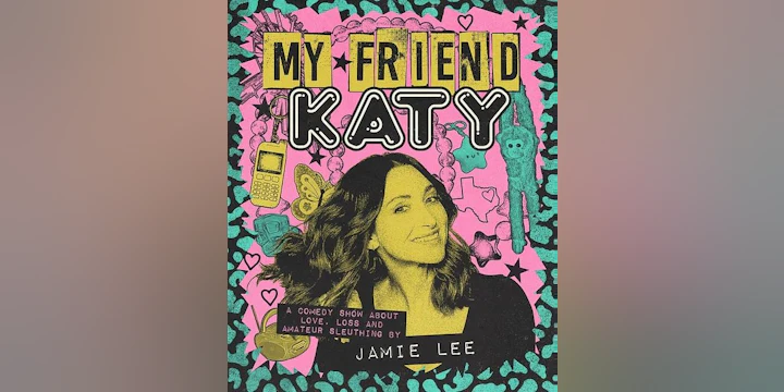 Jamie Lee: My Friend Katy