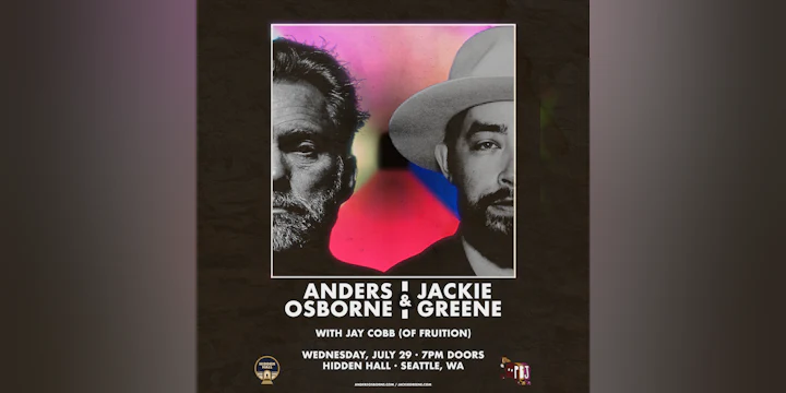 ANDERS OSBORNE & JACKIE GREENE with Jay Cobb (of Fruition)