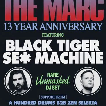 Black Tiger Sex Machine: Unmasked Tour at The Marc