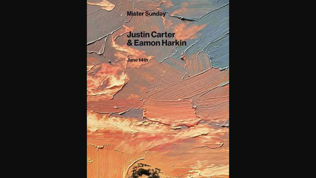 Mister Sunday: Justin Carter and Eamon Harkin