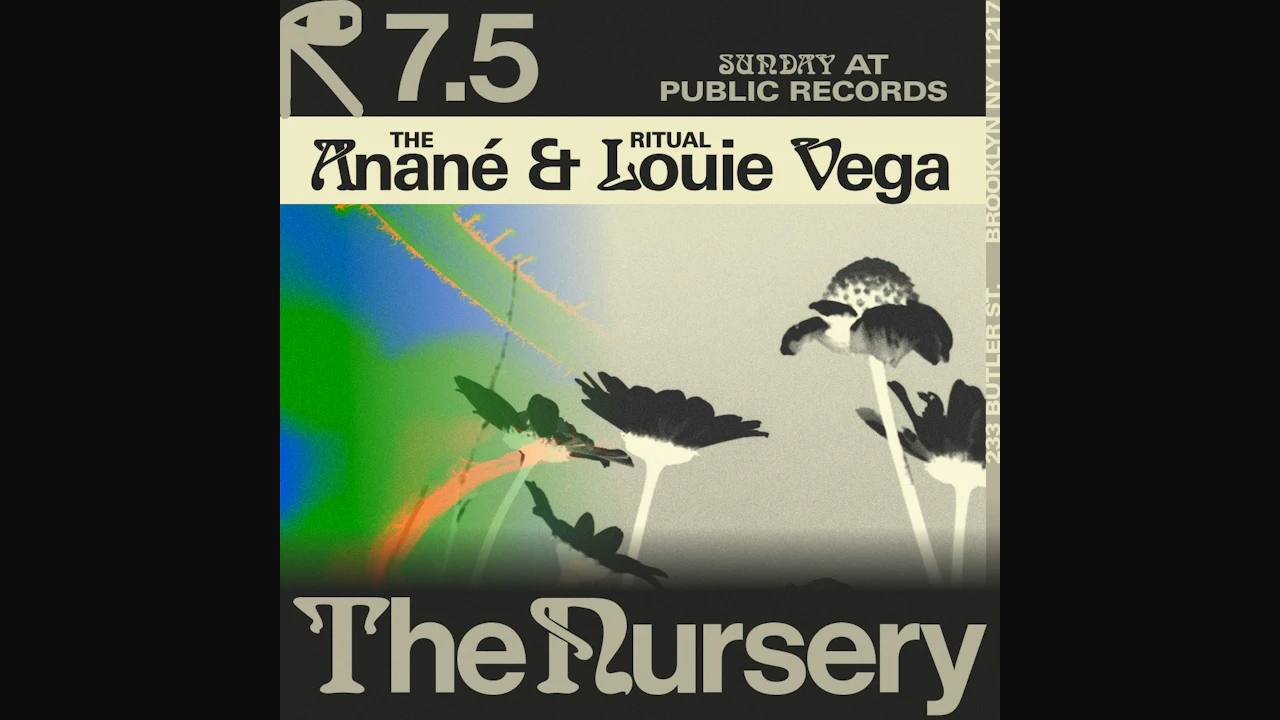 The Ritual w/ Anané & Louie Vega in The Nursery at Public Records