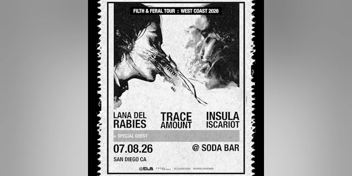 Trace Amount, Lana Del Rabies, Insula Iscariot, FUEDAL
